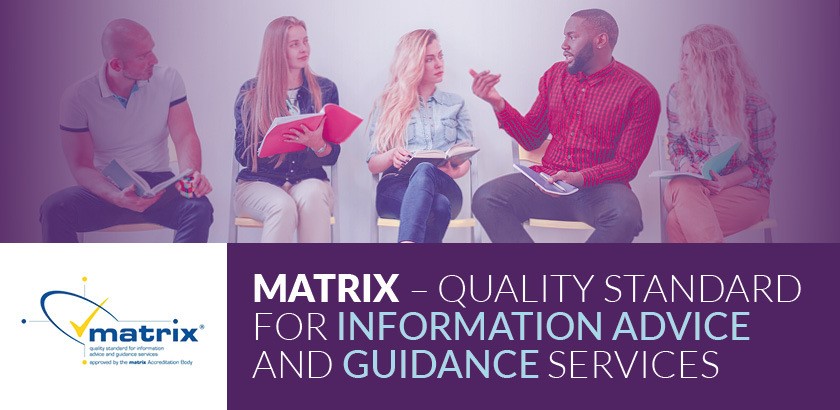 Matrix – Quality Standard for Information Advice and Guidance Services